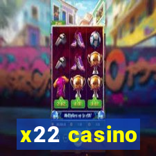 x22 casino